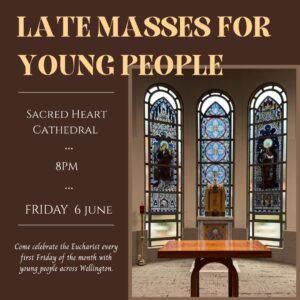 Late Mass for Young People @ Sacred Heart Cathedral | Wellington | Wellington | New Zealand
